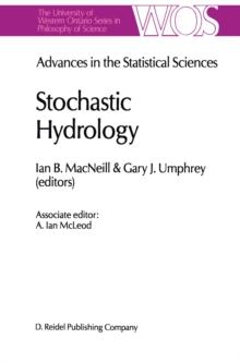 Advances in the Statistical Sciences: Stochastic Hydrology : Volume IV Festschrift in Honor of Professor V. M. Joshi's 70th Birthday