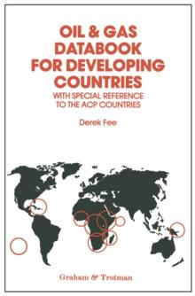 Oil & Gas Databook for Developing Countries : With the Special Reference to the ACP Countries