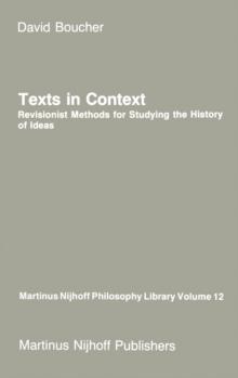 Texts in Context : Revisionist Methods for Studying the History of Ideas