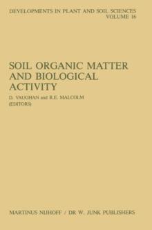 Soil Organic Matter and Biological Activity