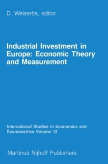 Industrial Investment in Europe: Economic Theory and Measurement