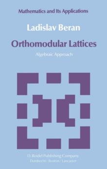 Orthomodular Lattices : Algebraic Approach