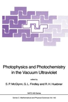 Photophysics and Photochemistry in the Vacuum Ultraviolet