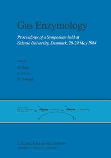 Gas Enzymology : Proceedings of a Symposium held at Odense University, Denmark, 28-29 May 1984