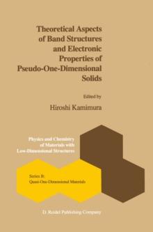 Theoretical Aspects of Band Structures and Electronic Properties of Pseudo-One-Dimensional Solids