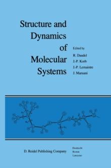 Structure and Dynamics of Molecular Systems : 2 Volumes