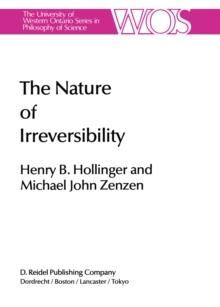 The Nature of Irreversibility : A Study of Its Dynamics and Physical Origins