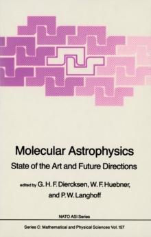 Molecular Astrophysics : State of the Art and Future Directions