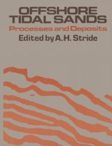 Offshore Tidal Sands : Processes and deposits