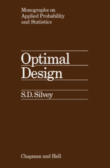 Optimal Design : An Introduction to the Theory for Parameter Estimation