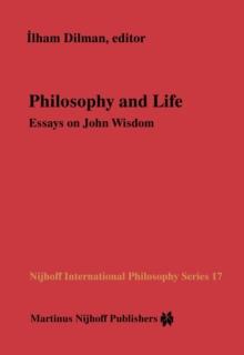 Philosophy and Life : Essays on John Wisdom