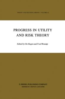 Progress in Utility and Risk Theory