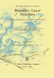 Boundary Layer Structure : Modeling and Application to Air Pollution and Wind Energy