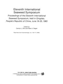 Eleventh International Seaweed Symposium : Proceedings of the Eleventh International Seaweed Symposium, held in Qingdao, People's Republic of China, June 19-25, 1983