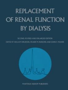 Replacement of Renal Function by Dialysis : A textbook of dialysis