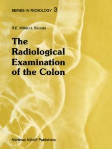 The Radiological Examination of the Colon : Practical Diagnosis