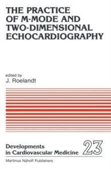 The Practice of M-Mode and Two-Dimensional Echocardiography