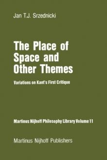 The Place of Space and Other Themes : Variations on Kant's First Critique