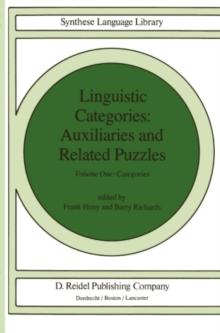 Linguistic Categories: Auxiliaries and Related Puzzles : Volume One: Categories