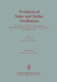 Problems of Solar and Stellar Oscillations : Proceedings of the 66th IAU Colloquium held at the Crimean Astrophysical Observatory, U.S.S.R., 1-5 September, 1981