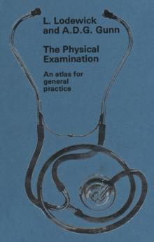 The physical examination : An atlas for general practice