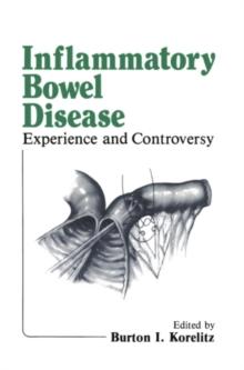 Inflammatory Bowel Disease : Experience and Controversy