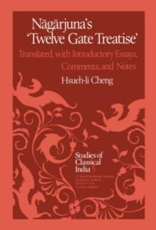 Nagarjuna's Twelve Gate Treatise : Translated with Introductory Essays, Comments, and Notes