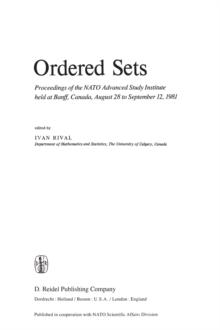 Ordered Sets : Proceedings of the NATO Advanced Study Institute held at Banff, Canada, August 28 to September 12, 1981