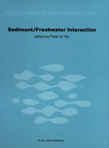 Sediment/Freshwater Interactions : Proceedings of the Second International Symposium held in Kingston, Ontario, 15-18 June 1981