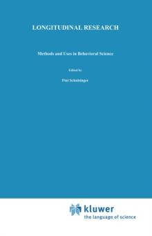 Longitudinal Research : Methods and Uses in Behavioral Science