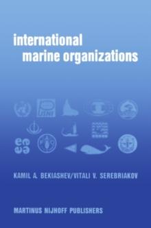 International Marine Organizations : Essays on Structure and Activities