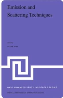 Emission and Scattering Techniques : Studies of Inorganic Molecules, Solids, and Surfaces