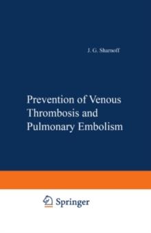 Prevention of Venous Thrombosis and Pulmonary Embolism