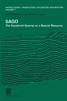 SAGO : The Equatorial Swamp as a Natural Resource Proceedings of the Second International Sago Symposium, held in Kuala Lumpur, Malaysia, September 15-17, 1979