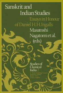 Sanskrit and Indian Studies : Essays in Honour of Daniel H.H. Ingalls