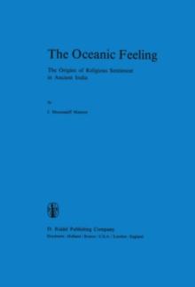 The Oceanic Feeling : The Origins of Religious Sentiment in Ancient India