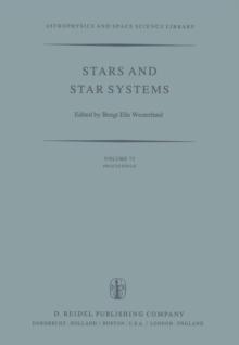 Stars and Star Systems : Proceedings of the Fourth European Regional Meeting in Astronomy Held in Uppsala, Sweden, 7-12 August, 1978