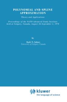 Polynomial and Spline Approximation : Theory and Applications