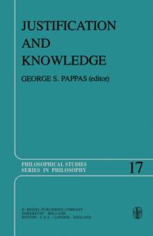 Justification and Knowledge : New Studies in Epistemology