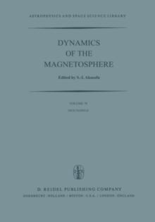 Dynamics of the Magnetosphere : Proceedings of the A.G.U. Chapman Conference 'Magnetospheric Substorms and Related Plasma Processes' held at Los Alamos Scientific Laboratory, Los Alamos, N.M., U.S.A.