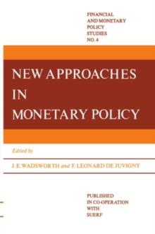 New Approaches in Monetary Policy