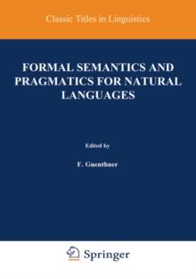 Formal Semantics and Pragmatics for Natural Languages