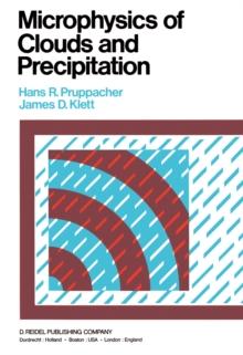 Microphysics of Clouds and Precipitation : Reprinted 1980