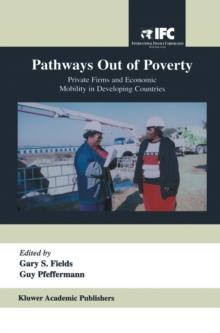 Pathways Out of Poverty : Private Firms and Economic Mobility in Developing Countries