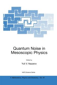 Quantum Noise in Mesoscopic Physics