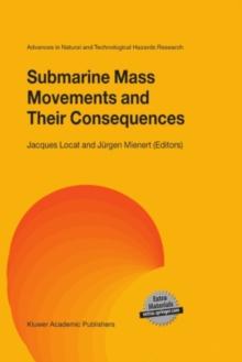 Submarine Mass Movements and Their Consequences : 1st International Symposium