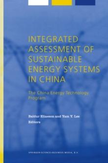 Integrated Assessment of Sustainable Energy Systems in China, The China Energy Technology Program : A Framework for Decision Support in the Electric Sector of Shandong Province