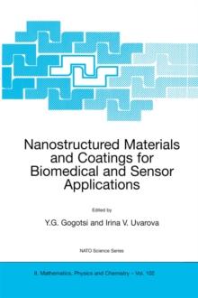 Nanostructured Materials and Coatings for Biomedical and Sensor Applications