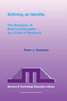 Defining an Identity : The Evolution of Science Education as a Field of Research