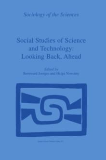 Social Studies of Science and Technology: Looking Back, Ahead